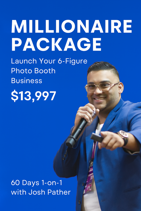 Millionaire Package: Launch Your 6-Figure Photo Booth Business