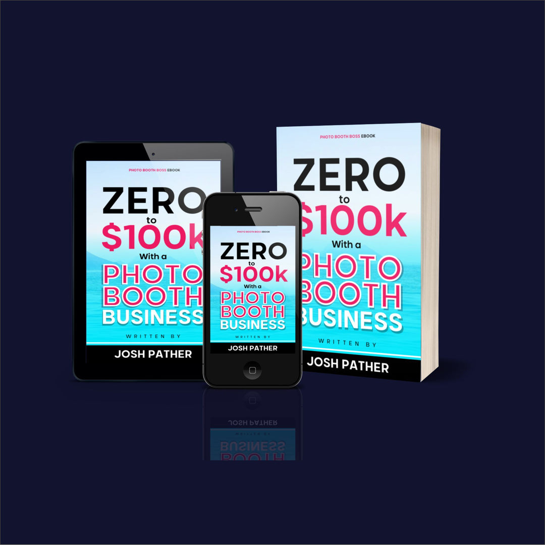 Zero to $100K with a Photo Booth Business eBook